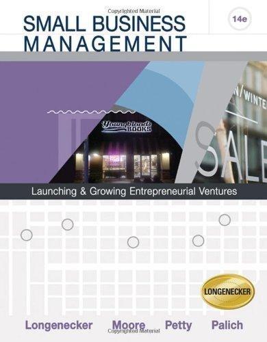 small business management launching and growing entrepreneurial ventures 14th edition justin g. longenecker,
