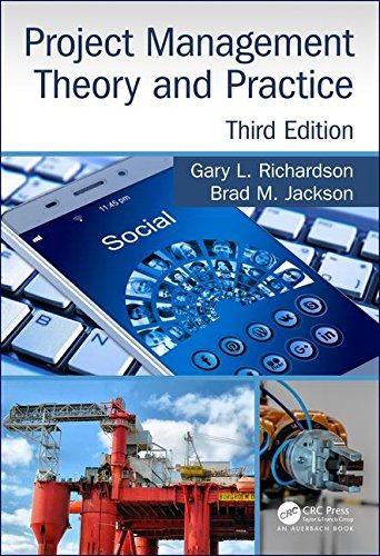 project management theory and practice 3rd edition gary l. richardson, brad m. jackson 0815360711,
