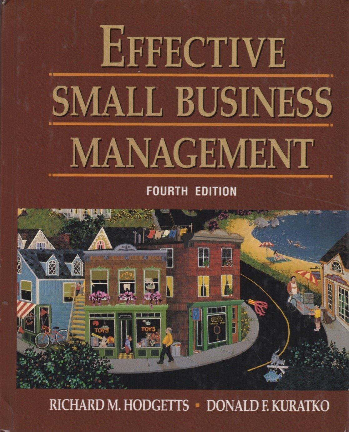 effective small business management 4th edition richard m. hodgetts, donald f. kuratko 0155209043,