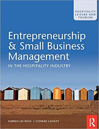 entrepreneurship and small business management in the hospitality industry 1st edition darren lee ross,