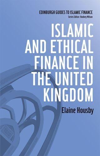 islamic and ethical finance in the united kingdom 1st edition elaine housby 074864895x, 9780748648955