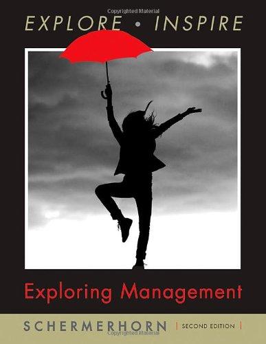 exploring management 2nd edition john r. schermerhorn jr 0470169648, 978-0470169643