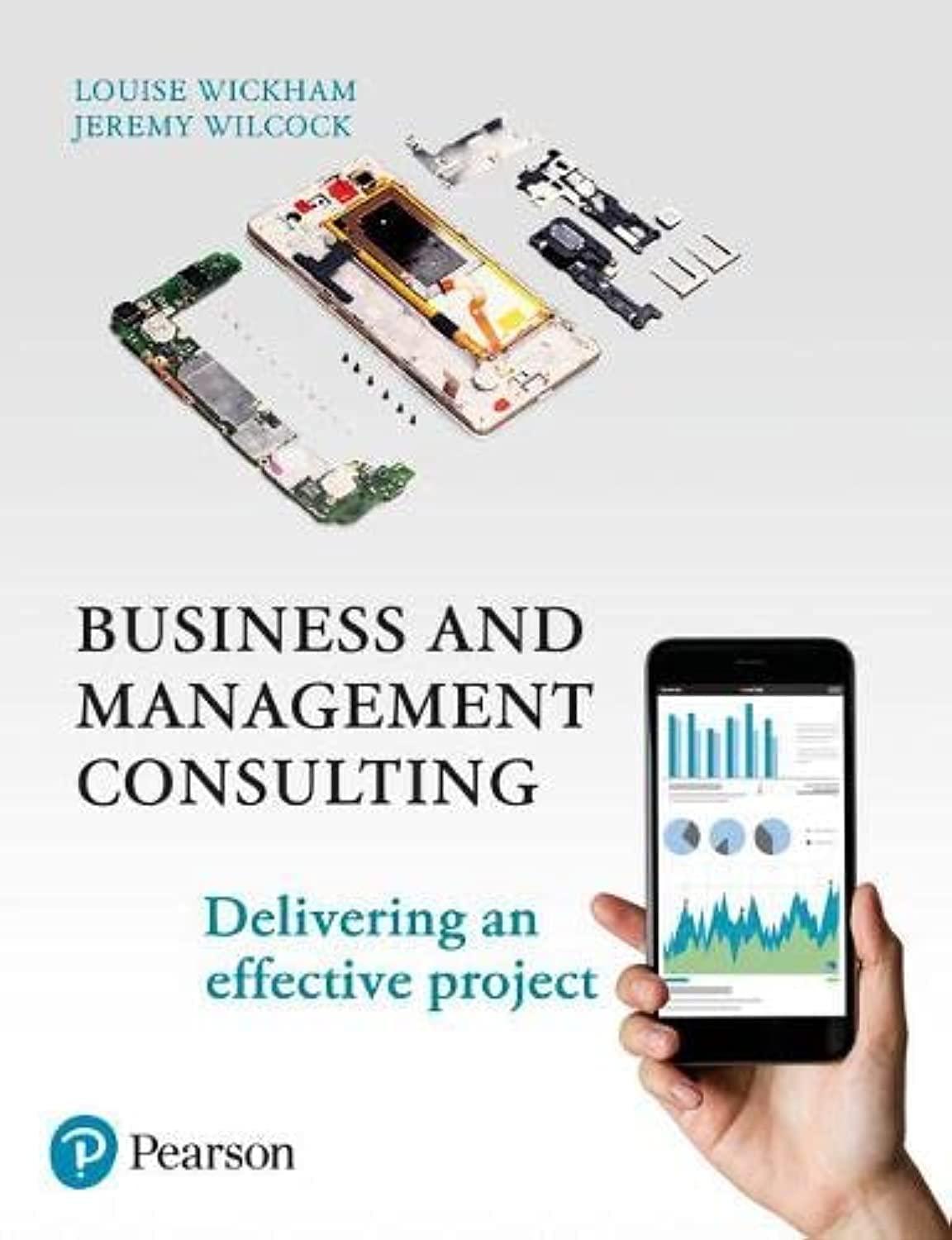 business and management consulting 1st edition louise wickham, jeremy wilcock 1292259493, 978-1292259499