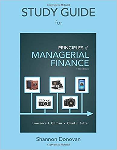 study guide for prinicples of managerial finance 14th edition lawrence j. gitman, chad j. zutter, shannon