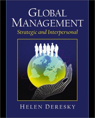 global management strategic and interpersonal 1st edition helen deresky 0130619647, 978-0130619648