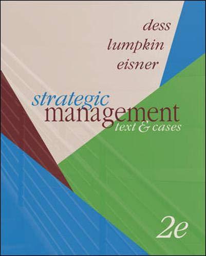 strategic management text and cases 2nd edition gregory g dess, lumpkin, alan eisner 0073136174,