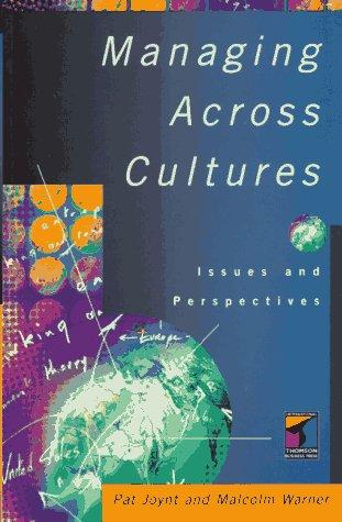 managing across cultures issues and perspectives 1st edition pat joynt, malcolm warner 0415135583,