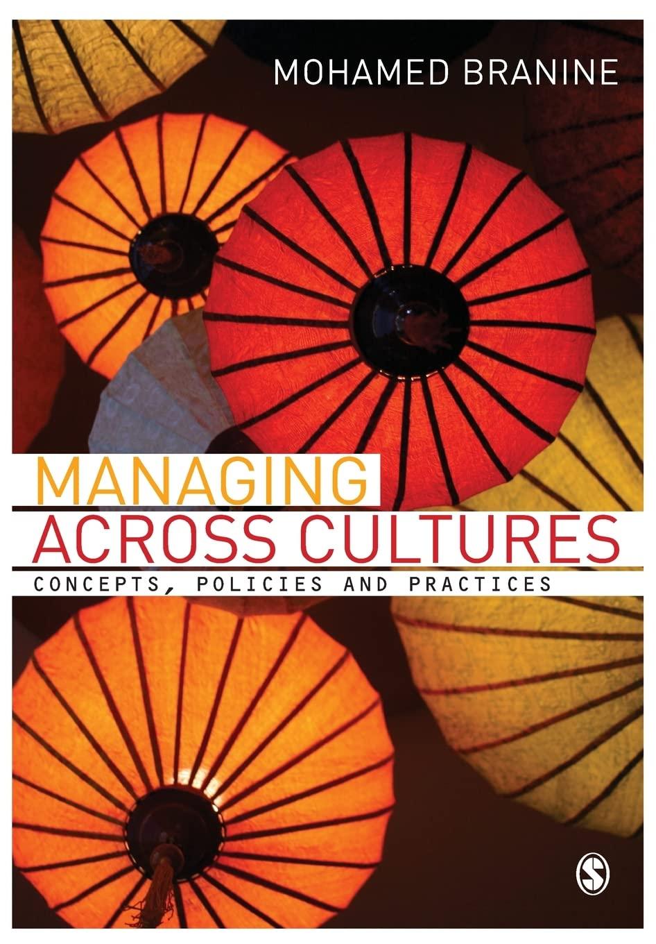 managing across cultures concepts policies and practices 1st edition mohamed branine 1849207291,