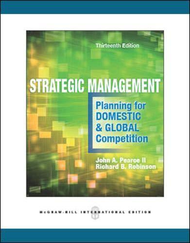 strategic management planning for domestic and global competition 13th international edition john pearce,