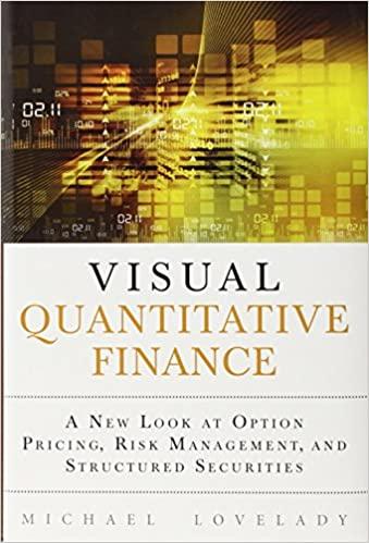 visual quantitative finance 2nd edition michael lovelady 0132929198, 978-0132929196