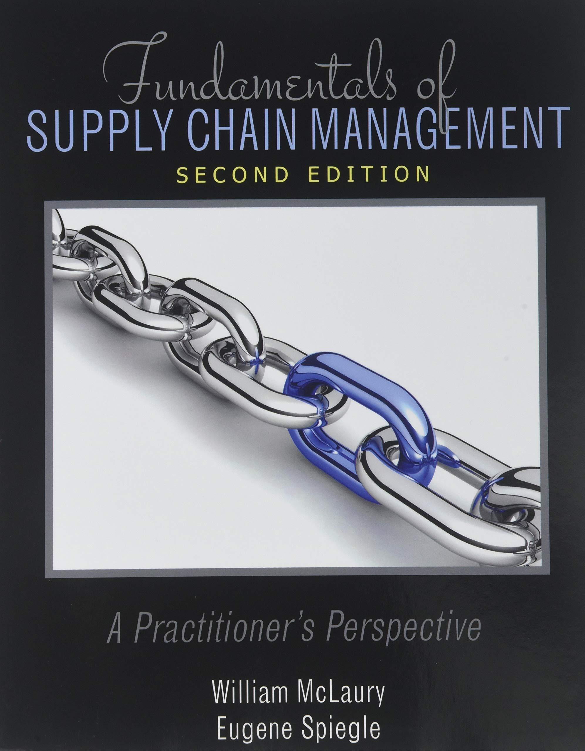 fundamentals of supply chain management 2nd edition eugene spiegle, william mclaury 1524995738, 978-1524995737
