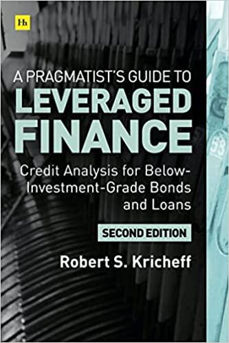 a pragmatists guide to leveraged finance 2nd edition robert s. kricheff 0857198491, 978-0857198495