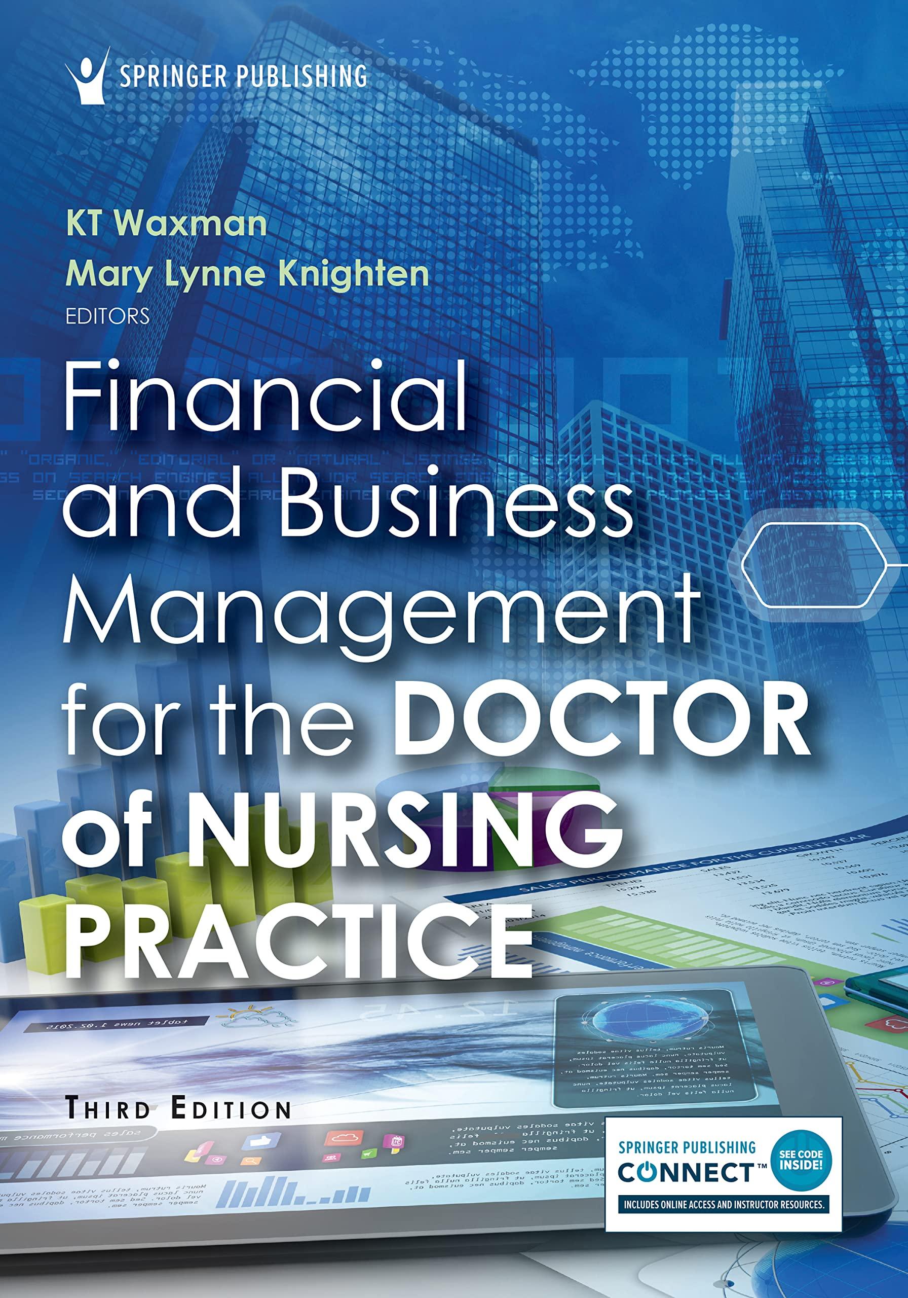 financial and business management for the doctor of nursing practice 3rd edition kt waxman, mary lynne