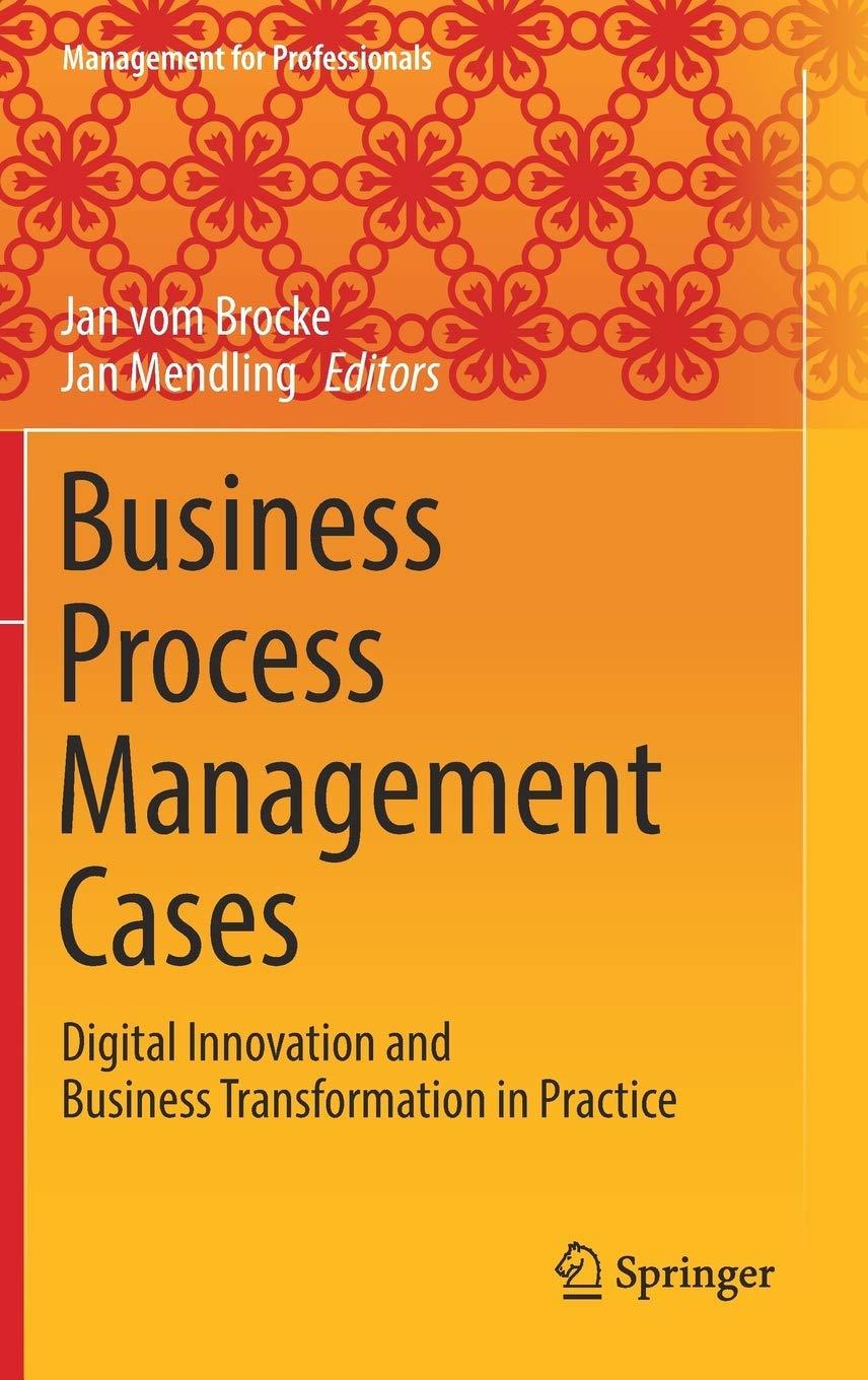 business process management cases 1st edition jan vom brocke, jan mendling 3319583069, 978-3319583068