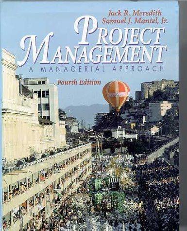 project management a managerial approach 4th edition jack r. meredith, samuel l. mantel 0471434620,