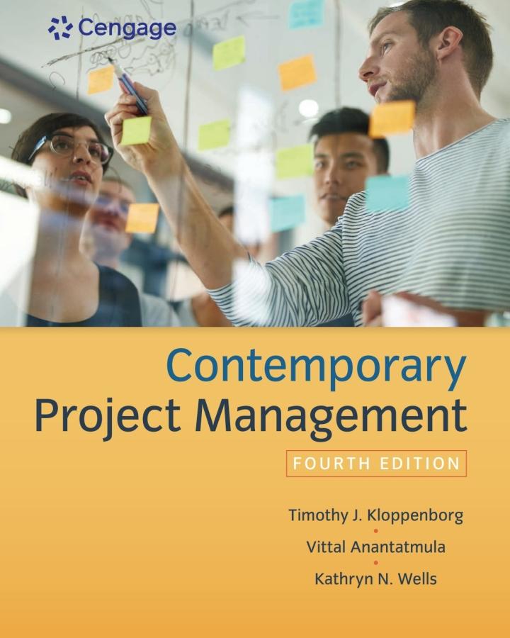 contemporary project management 4th edition timothy kloppenborg, vittal s. anantatmula, kathryn wells