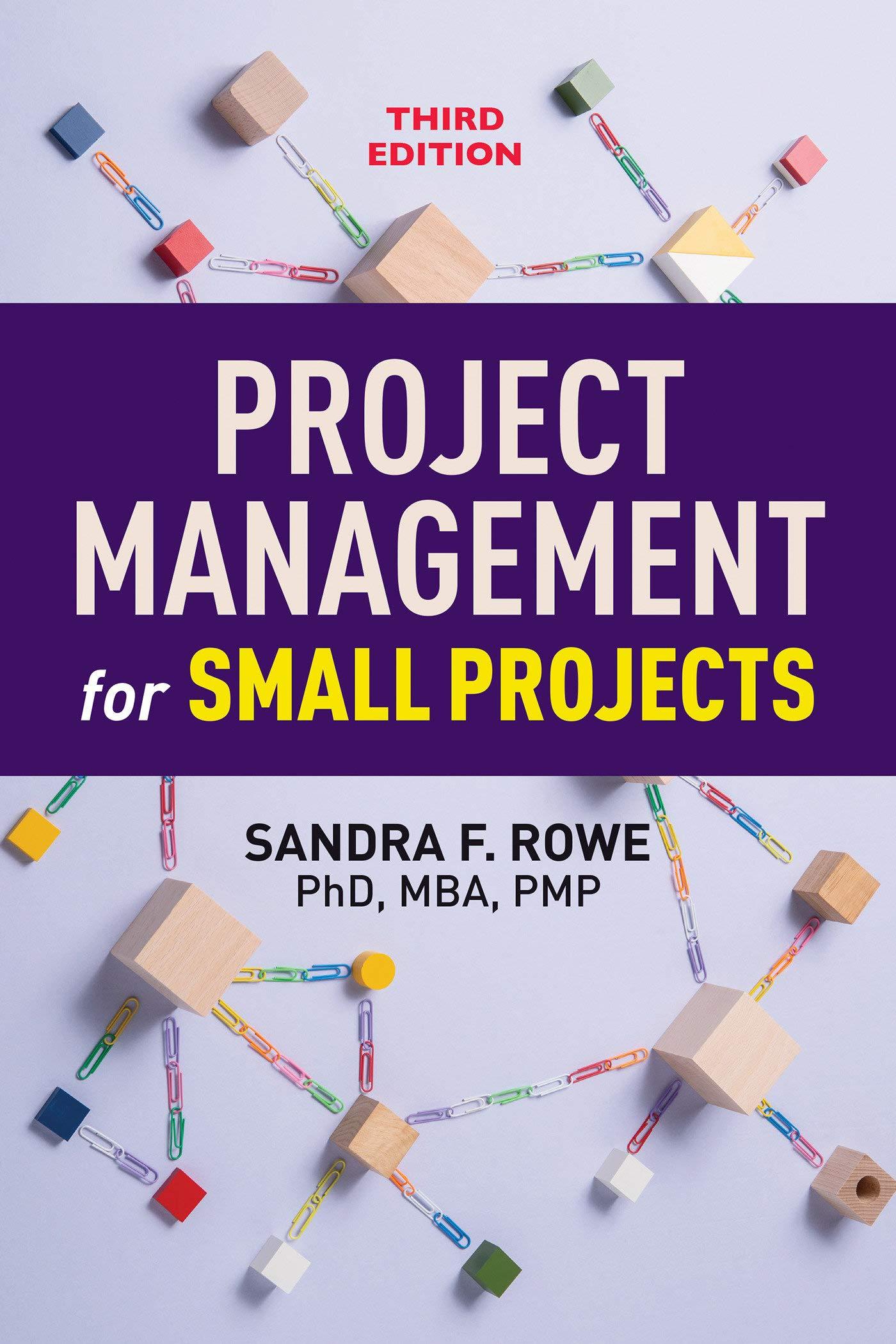 project management for small projects 3rd edition sandra f. rowe 152309768x, 978-1523097685