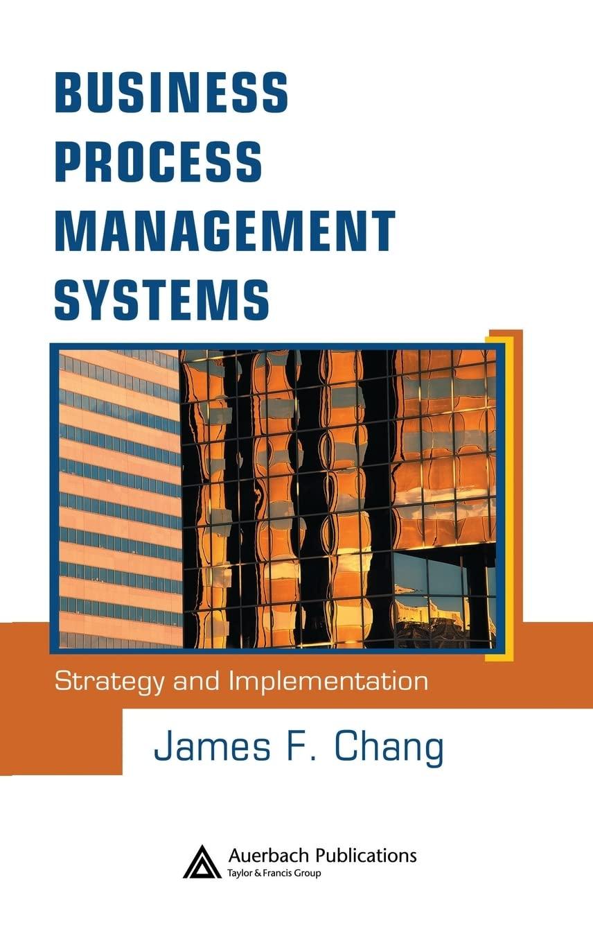 business process management systems strategy and implementation 1st edition james f. chang 084932310x,