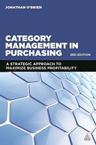 category management in purchasing a strategic approach to maximize business profitability 3rd edition
