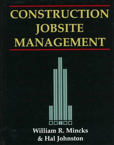construction jobsite management 1st edition william r. mincks, hal johnston 0827371527, 978-0827371521