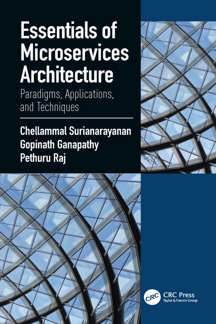 essentials of microservices architecture paradigms applications and techniques 1st edition chellammal