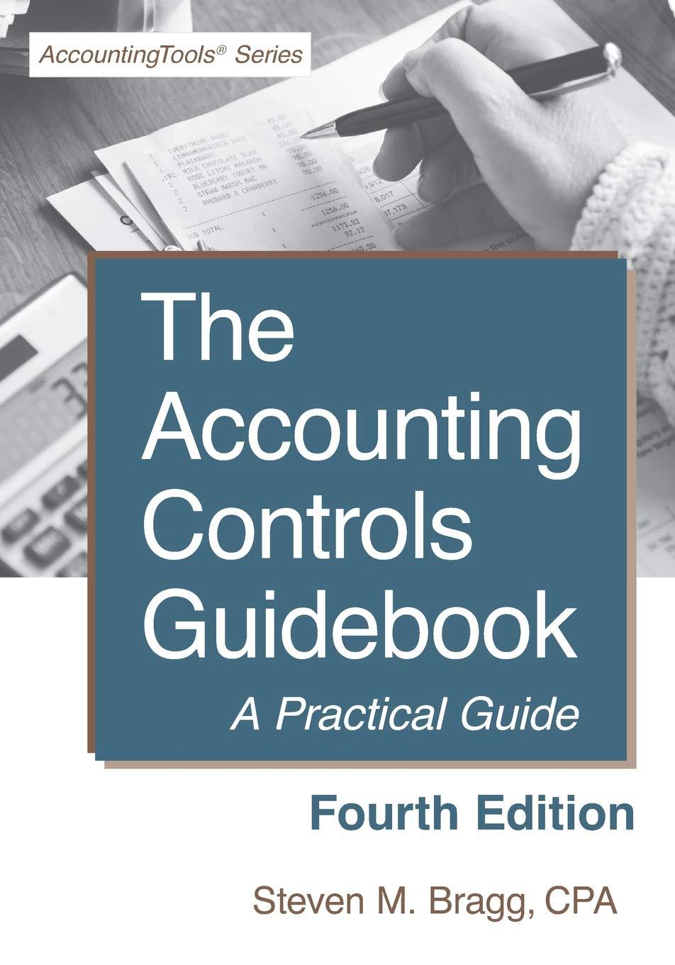 the accounting controls guidebook a practical guide 4th edition steven m. bragg 1642210080, 978-1642210088