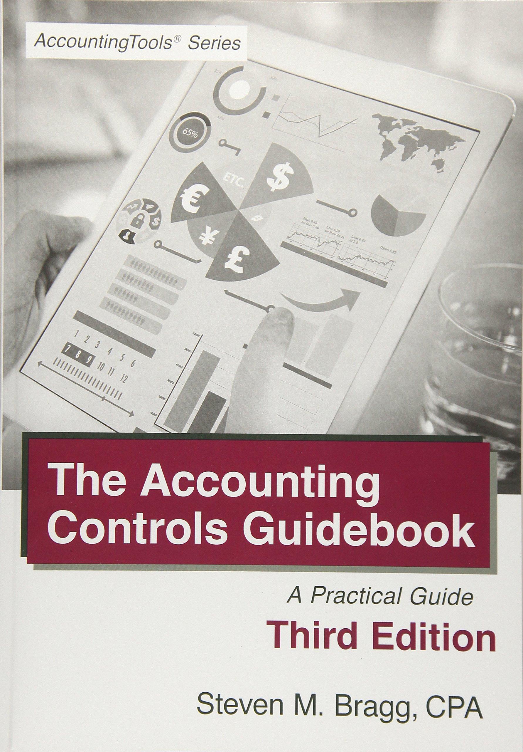 the accounting controls guidebook a practical guide 3rd edition steven m. bragg 1938910575, 978-1938910579