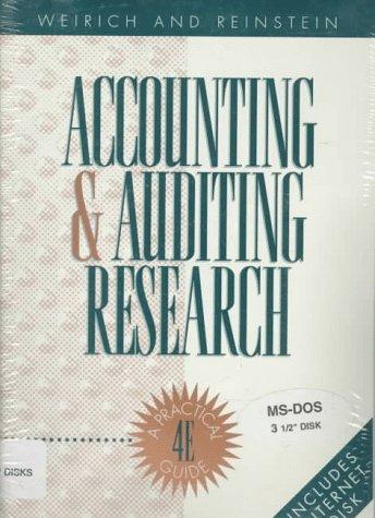 accounting and auditing research a practical guide 1st edition thomas weirich, alan reinstein 0538861347,