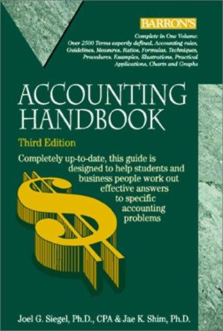 accounting handbook 3rd edition jae k. shim, joel g. siegel 0764152823, 978-0764152825