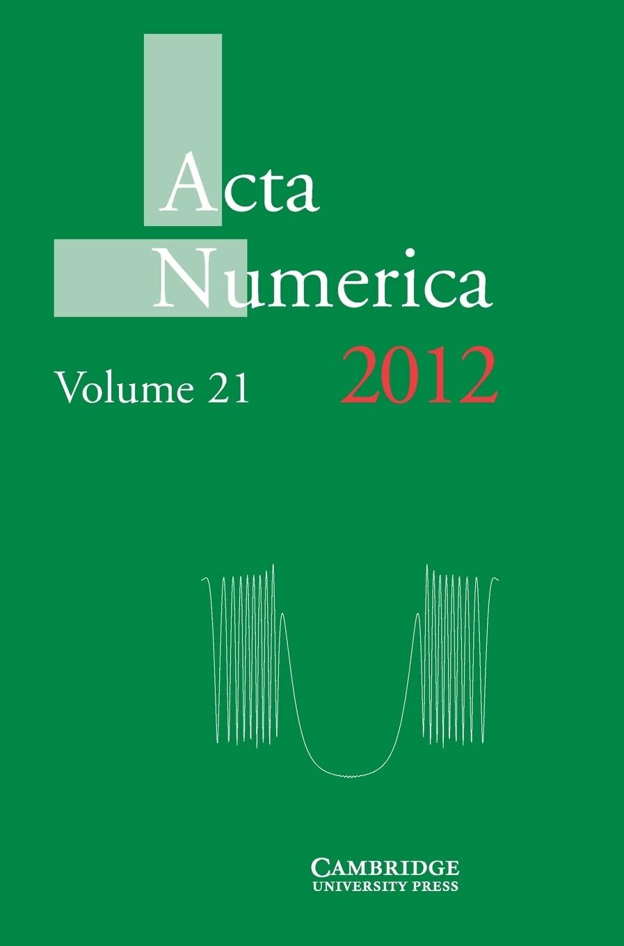 acta numerica 2012 volume 21 1st edition arieh iserles 1139206907, 9781139206907