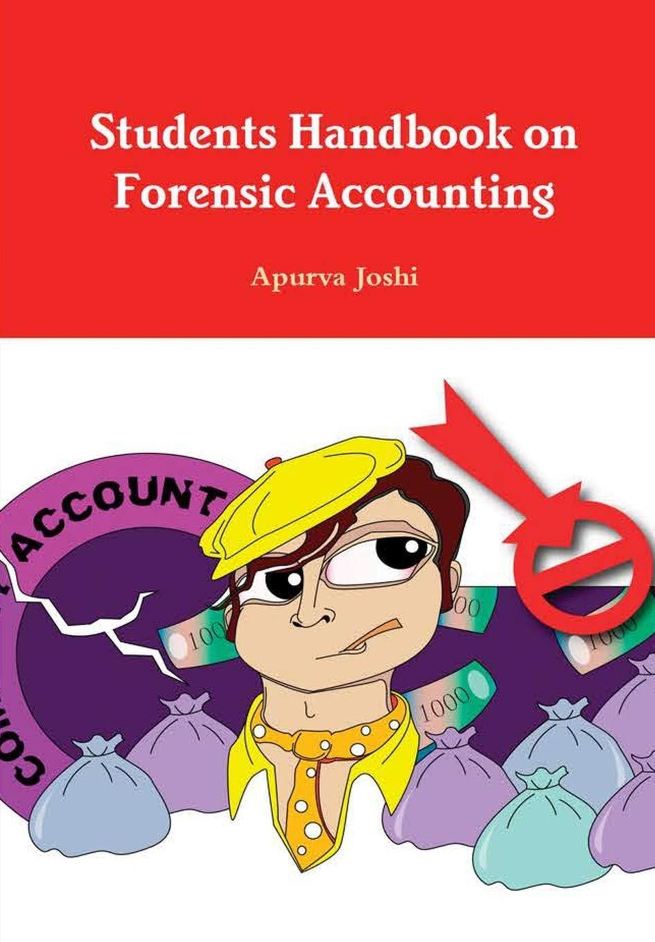 students handbook on forensic accounting 1st edition apurva joshi 1387408518, 978-1387408511