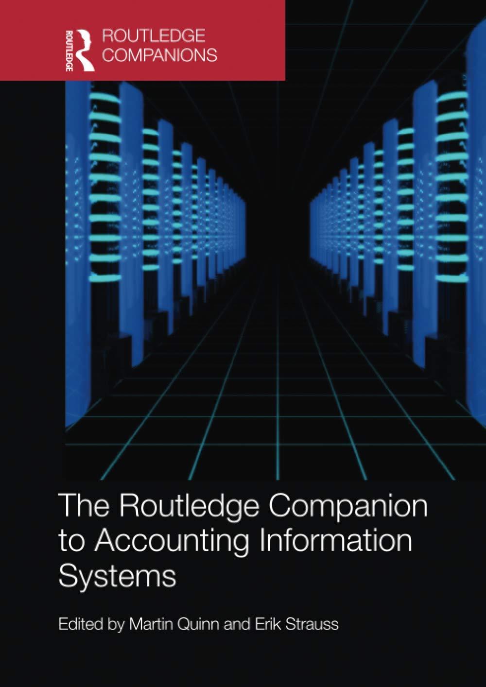 the routledge companion to accounting information systems 1st edition martin quinn, erik strauss 0367735415,