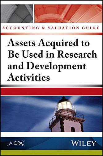 accounting and valuation guide assets acquired to be used in research and development activities 1st edition