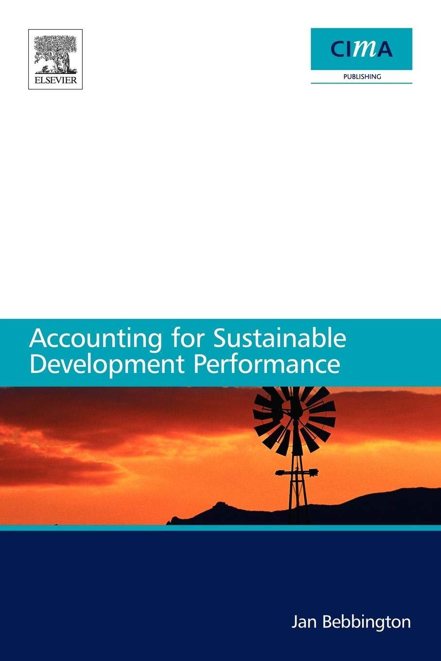 accounting for sustainable development performance 1st edition jan bebbington 075068559x, 978-0750685597