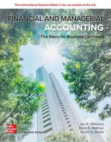 financial and managerial accounting 20th international edition jan williams, susan haka, mark s. bettner,