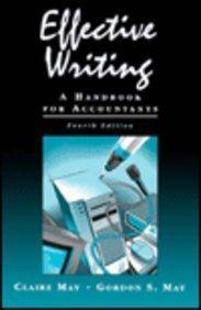 effective writing a handbook for accountants 4th edition claire may 0133417360, 978-0133417364