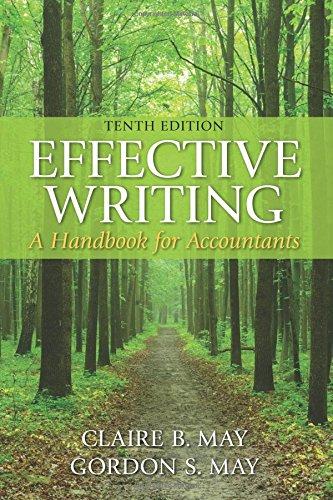 effective writing a handbook for accountants 10th edition claire b. may, gordon s. may 0133579492,