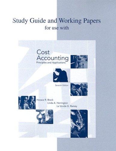 study guide and working papers to accompany cost accounting principles and applications 7th edition horace