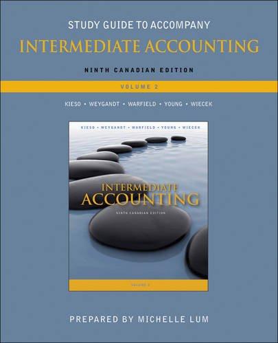 study guide to accompany intermediate accounting volume 2 9th canadian edition donald e. kieso, jerry j.