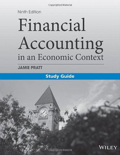 study guide financial accounting in an economic context 9th edition jamie pratt 1118881532, 978-1118881538
