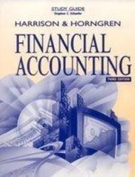 financial accounting 3rd edition stephen c. schaefer, charles t. horngren, walter t. harrison 0137555393,