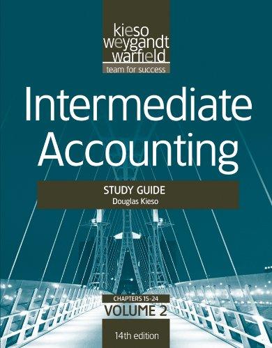 study guide intermediate accounting volume 2 chapters 15-24 14th edition donald e. kieso, jerry j. weygandt,