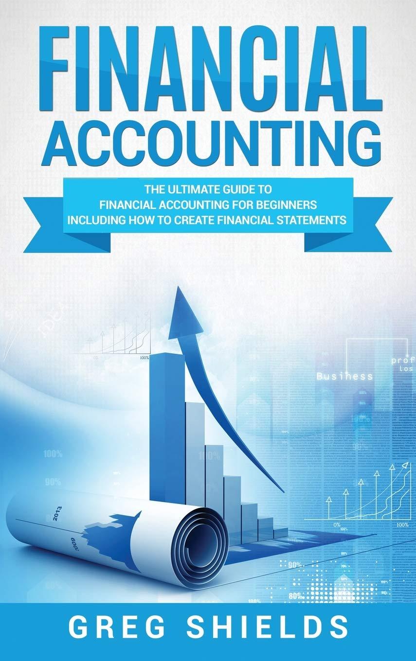 financial accounting 1st edition greg shields 1647484731, 978-1647484736