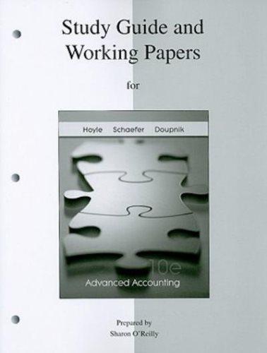 study guide and working papers for advanced accounting 10th edition joe ben hoyle, thomas f. schaefer,