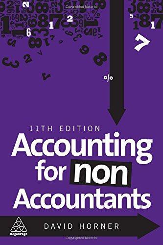 accounting for non accountants 11th edition david horner 0749480769, 9780749480769