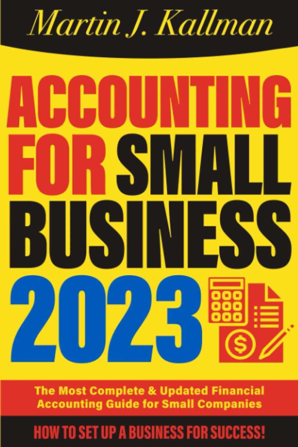 accounting for small business 2023 1st edition martin j. kallman 180171925x, 978-1801719254