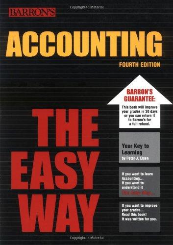 accounting the easy way 4th edition peter j. eisen 0764119761, 978-0764119767