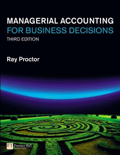 managerial accounting for business decisions 3rd edition ray proctor 0273717553, 978-0273717553