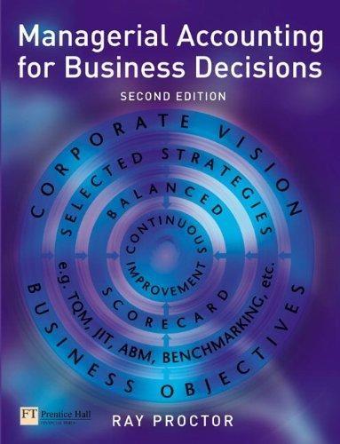 managerial accounting for business decisions 2nd edition ray proctor 0273681559, 978-0273681557