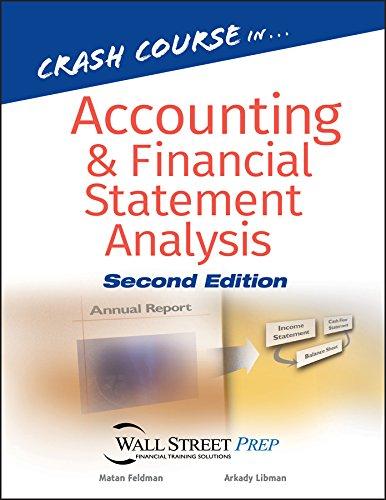 crash course in accounting and financial statement analysis 2nd edition matan feldman, arkady libman